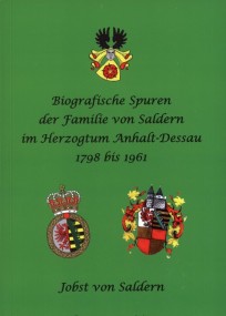 Biografische Spuren der Familie von Saldern im Herzogtum Anhalt-Dessau von 1798 bis 1961