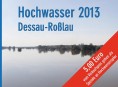 Hochwasser 2013 - Dessau-Roßlau