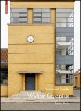 Walter Gropius. Bauten und Projekte