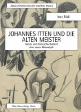 Johannes Itten und die Alten Meister