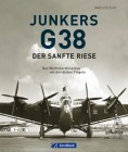 Junkers G 38: Der sanfte Riese