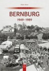 Bernburg 1949 bis 1989