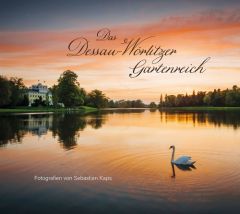 Das Dessau-Wörlitzer Gartenreich