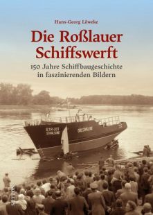 Die Roßlauer Schiffswerft
