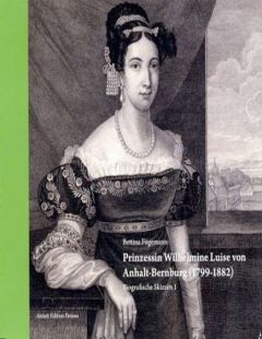 Prinzessin Wilhelmine Luise von Anhalt-Bernburg (1799-1882)