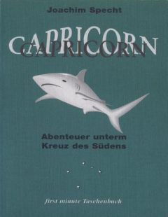Capricorn: Abenteuer unterm Kreuz des Südens