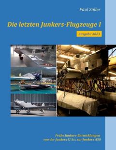Die letzten Junkers-Flugzeuge I