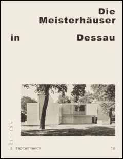 Die Meisterhäuser in Dessau