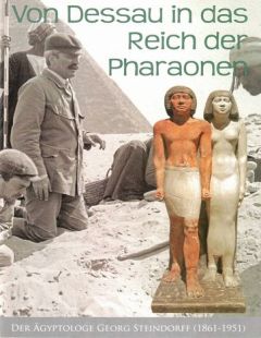 Von Dessau in das Reich der Pharaonen